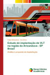 Estudo de implantação de VLT na região do Aricanduva - SP Brasil